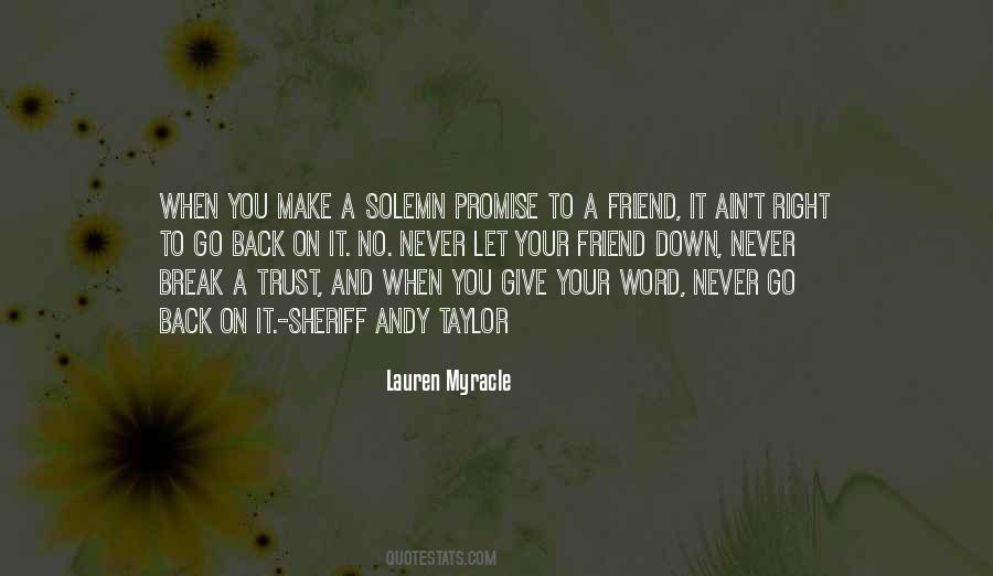 Never Break Your Trust Quotes #585187