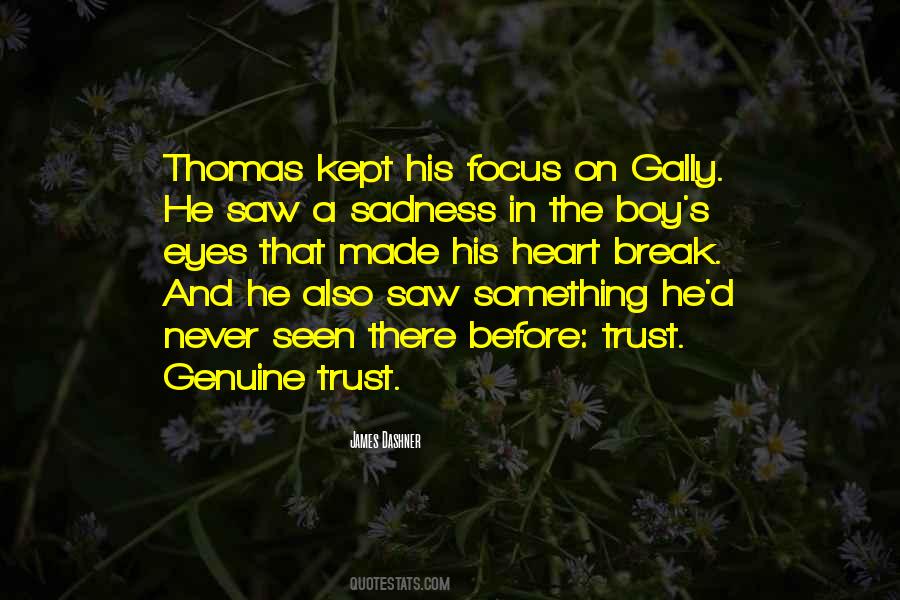 Never Break Your Trust Quotes #819944