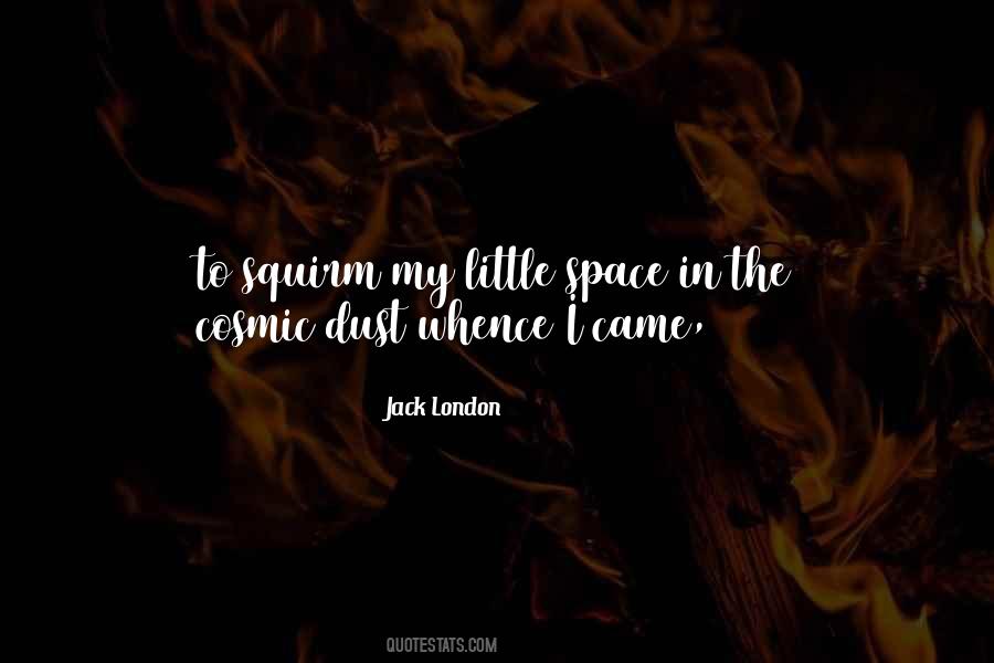 Space Dust Quotes #226384