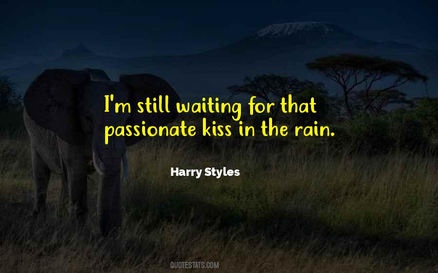 Waiting For The Rain Quotes #1553016