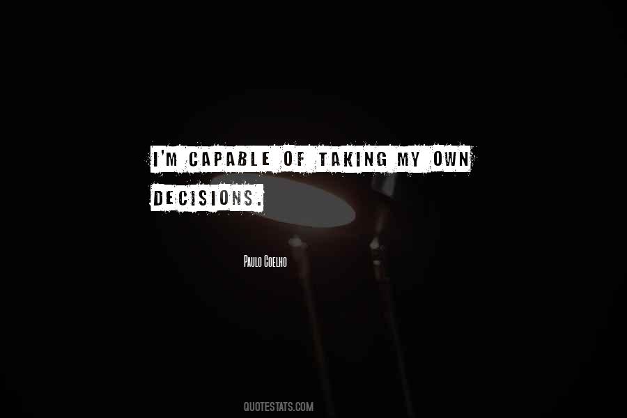 My Own Decisions Quotes #1787581