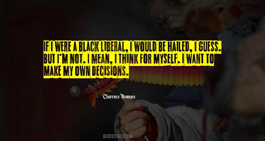 My Own Decisions Quotes #1843558