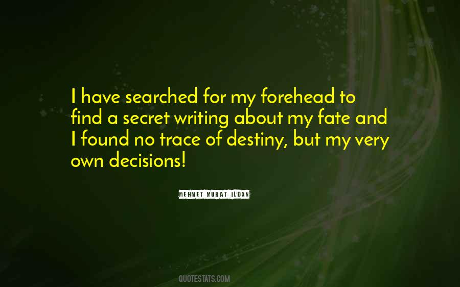 My Own Decisions Quotes #256652