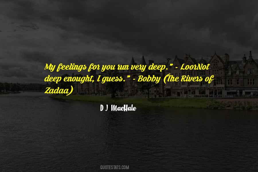 Quotes About My Deep Feelings #1063118