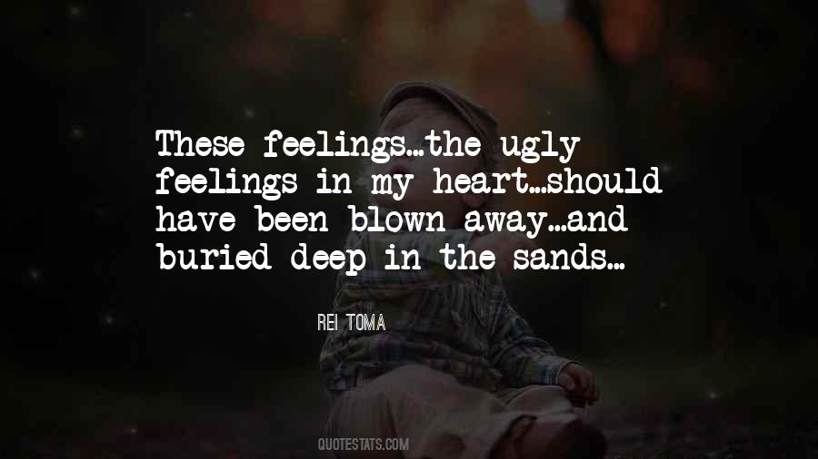 Quotes About My Deep Feelings #884237
