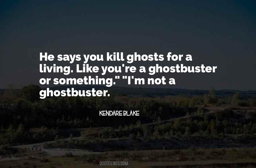 Ghostbuster Quotes #368419