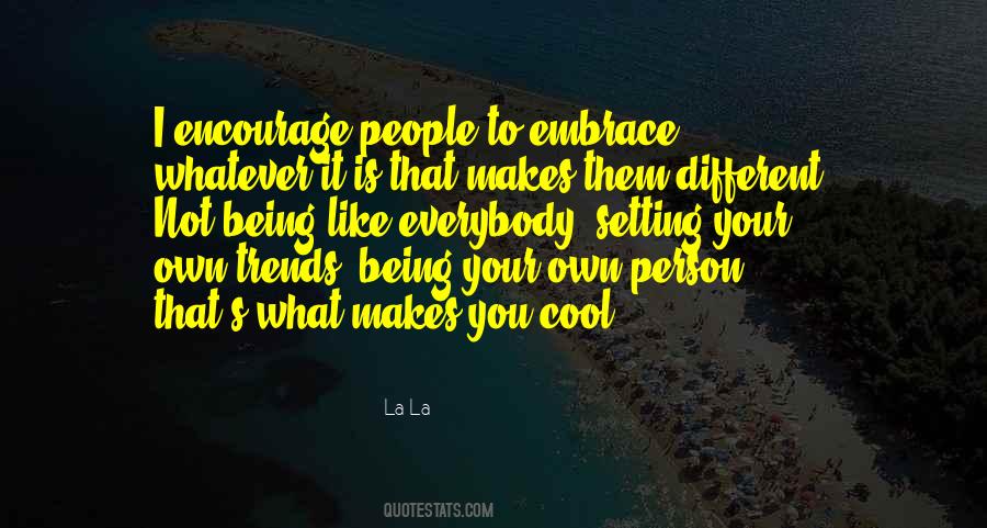 Encourage People Quotes #755545