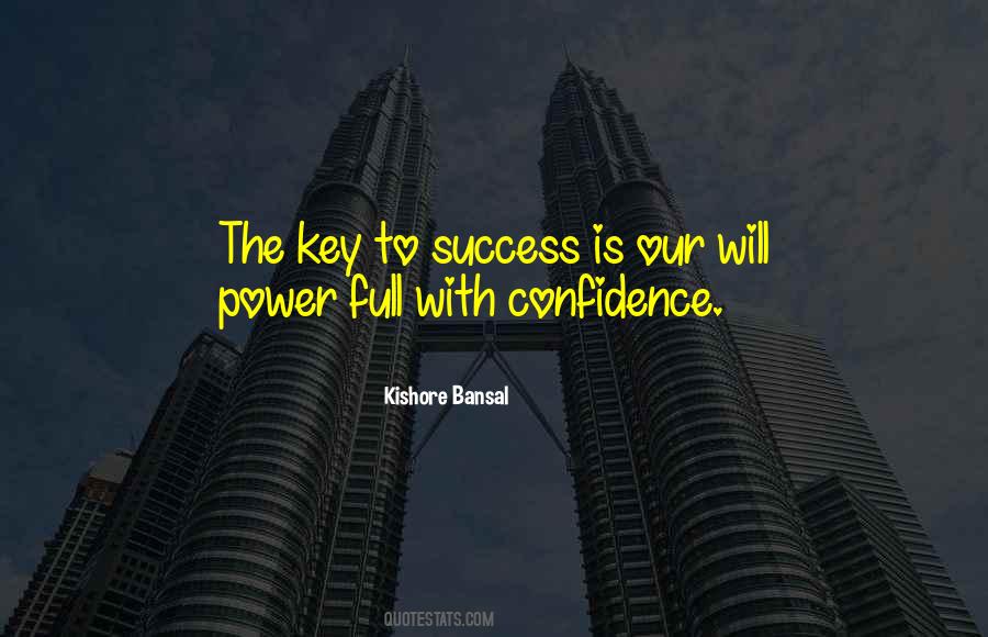 Key To Power Quotes #1325732