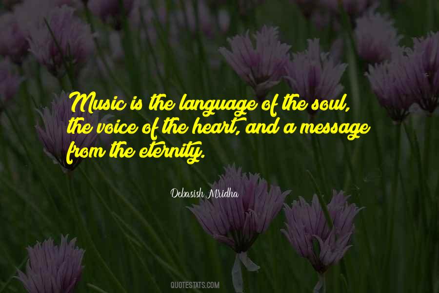 Music Is The Language Of The Soul Quotes #1045929