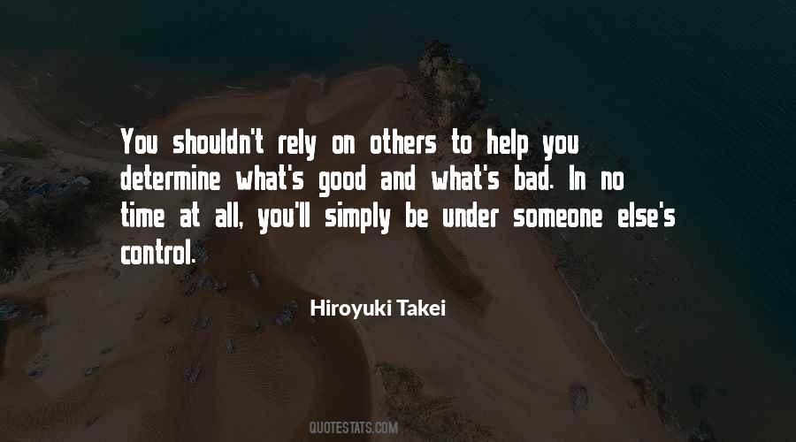 Help Someone Else Quotes #1258578