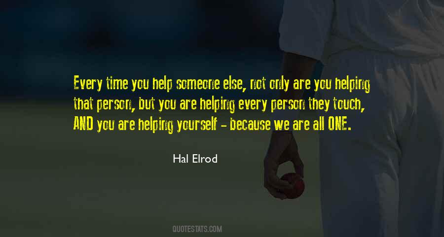 Help Someone Else Quotes #1823041