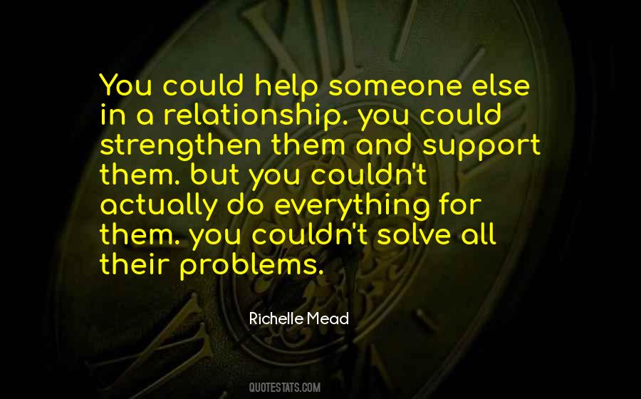 Help Someone Else Quotes #593989