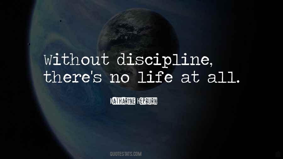 Discipline Life Quotes #426035