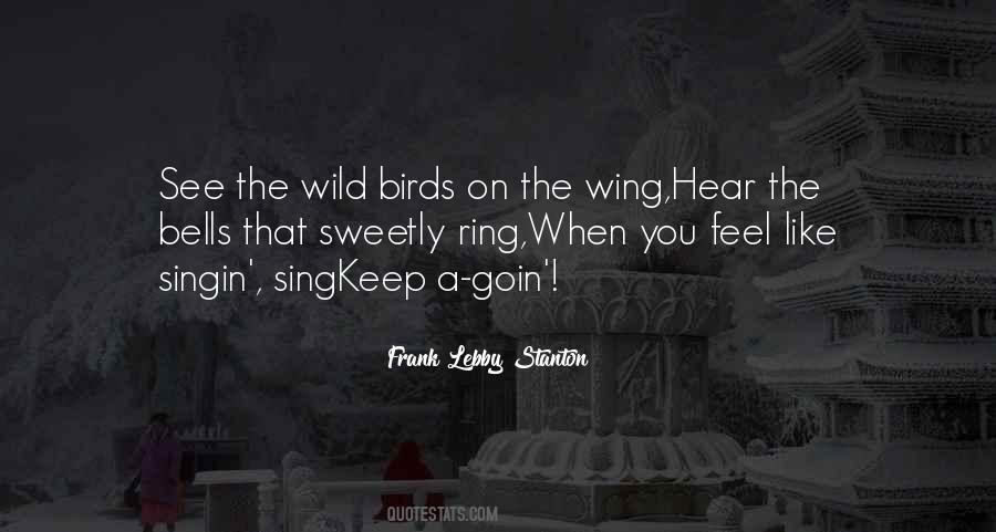 Feel Like A Bird Quotes #1634819