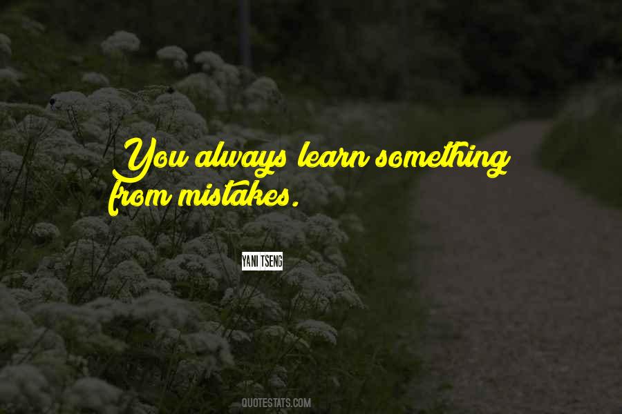 Always Learn From Your Mistakes Quotes #1233224