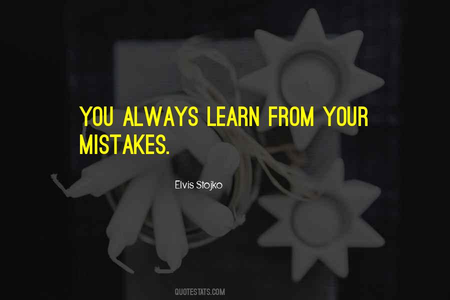 Always Learn From Your Mistakes Quotes #1293190