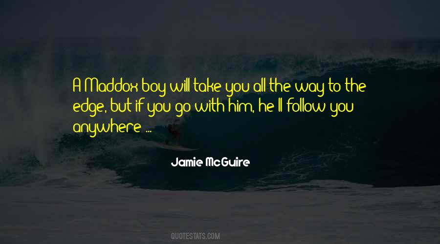 I Would Follow You Anywhere Quotes #1770674