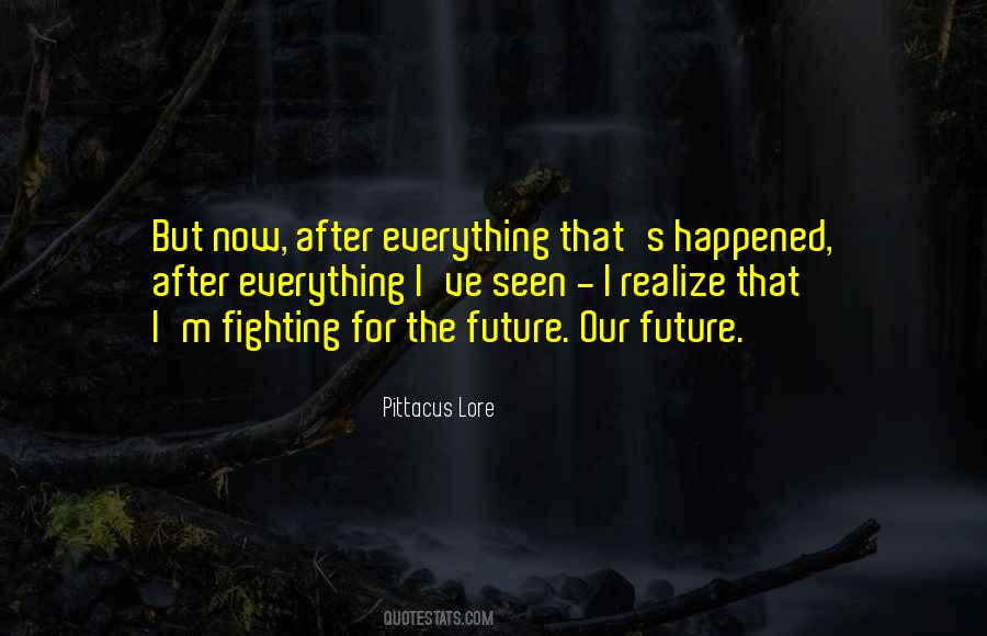 Fighting For The Future Quotes #1023325