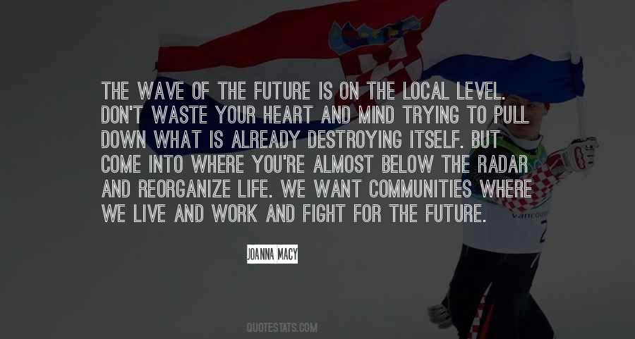Fighting For The Future Quotes #1224254