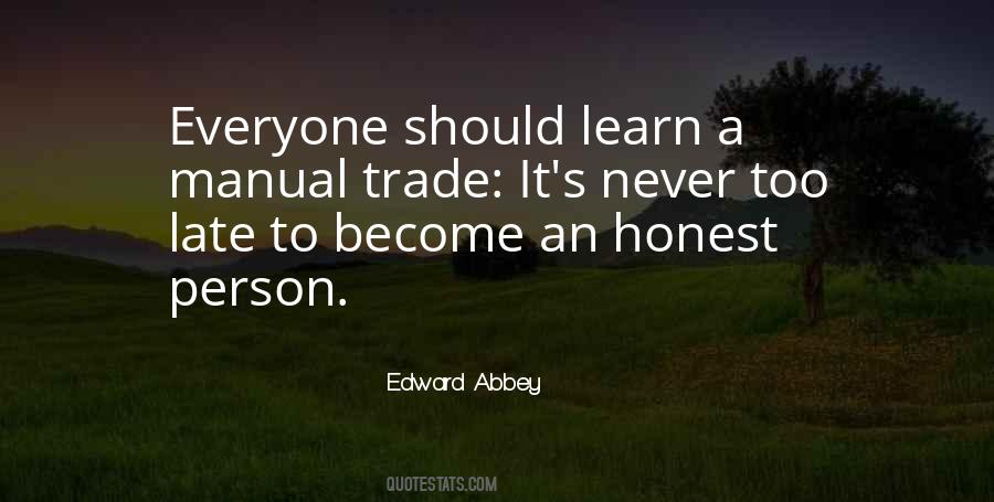 It Is Never Too Late To Learn Quotes #1487951
