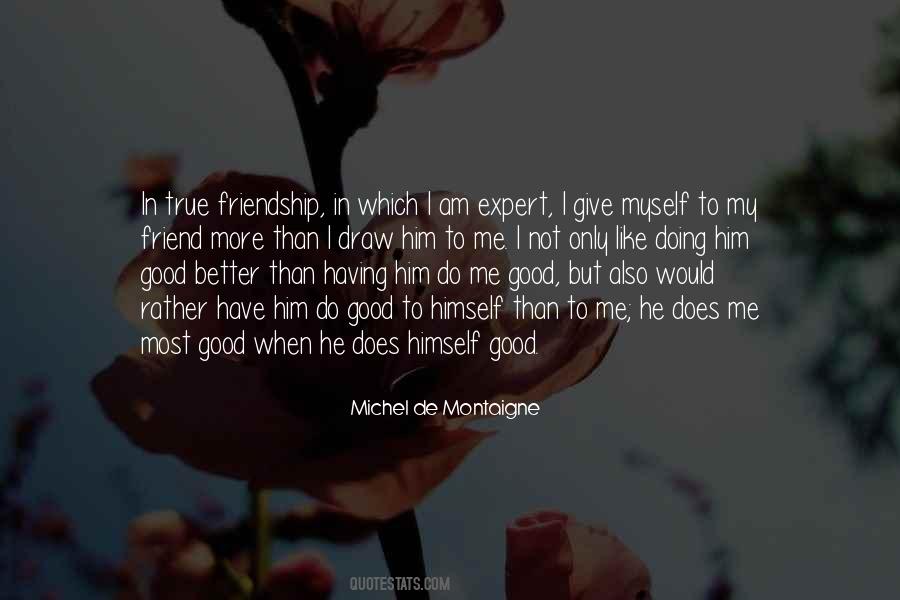 Friendship Good Quotes #306606