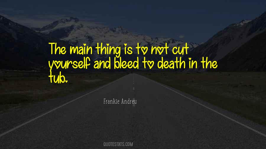 Cut Me Do I Not Bleed Quotes #1688900