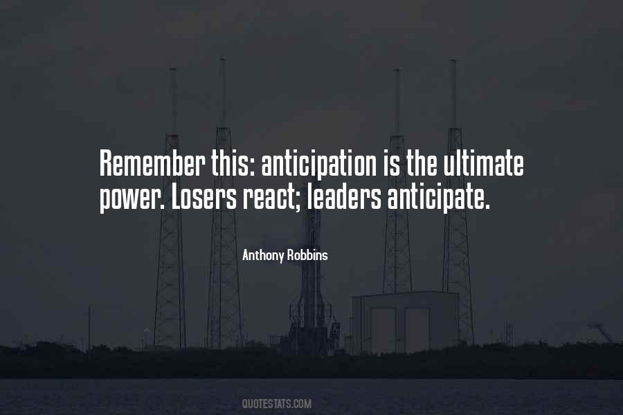 Power Of Anticipation Quotes #1817114