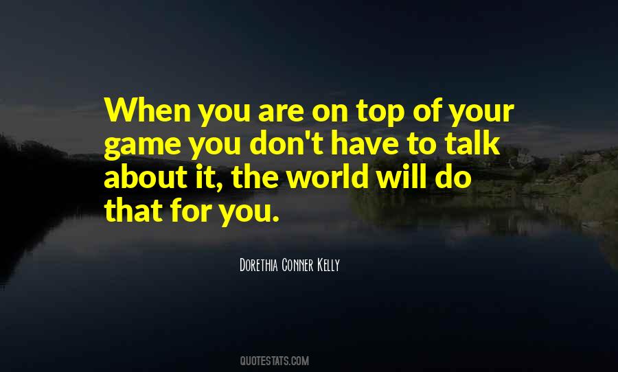 On Top Of Your Game Quotes #1104489