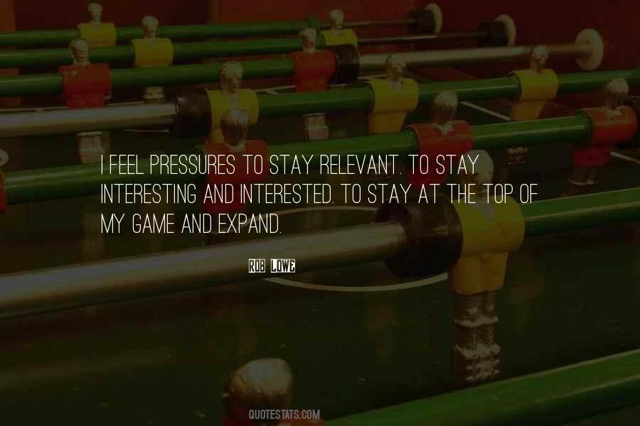 On Top Of Your Game Quotes #1417290