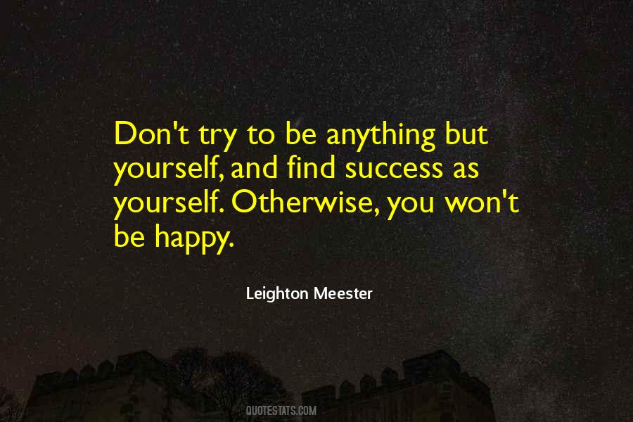 Happy To Be Yourself Quotes #1834224