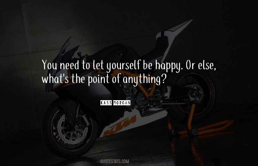 Happy To Be Yourself Quotes #783143