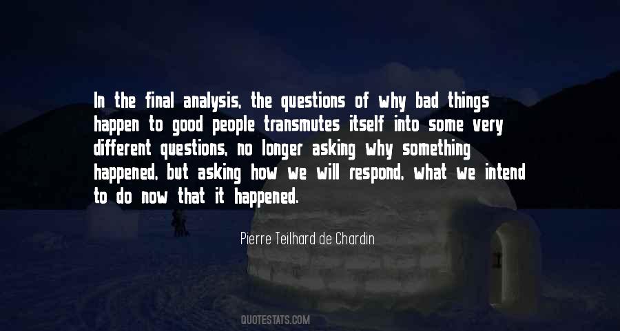 Sometimes Bad Things Happen To Good People Quotes #1561634
