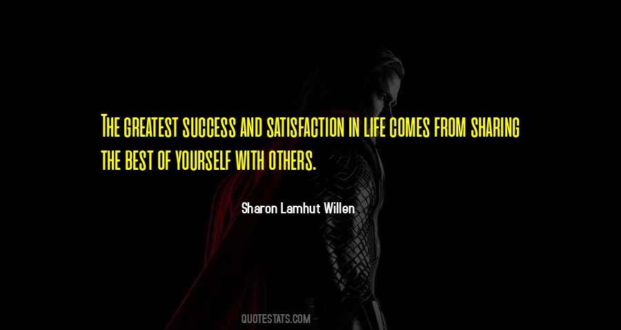 Satisfaction Of Life Quotes #306018