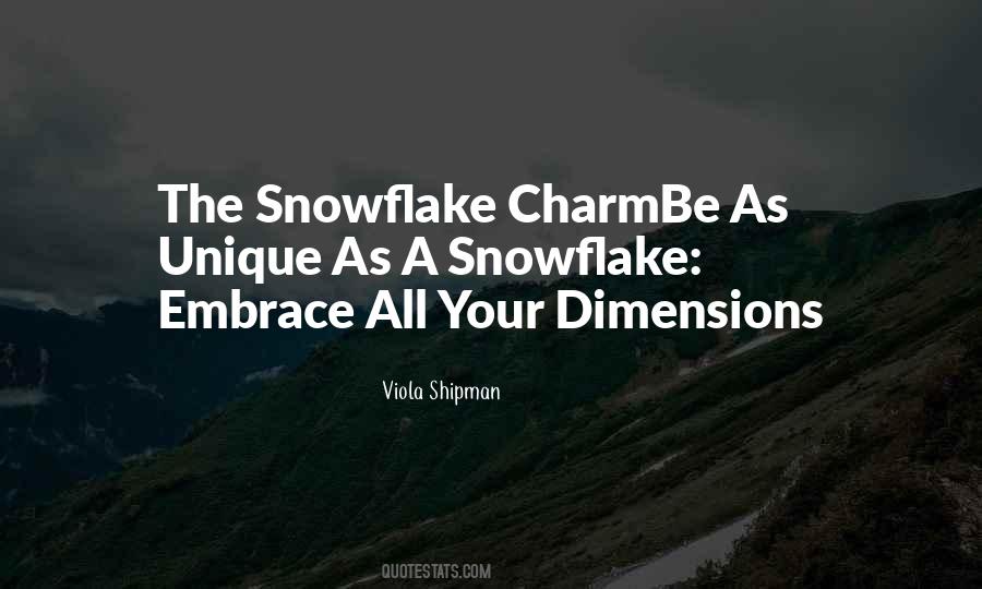 Quotes About A Snowflake #76811