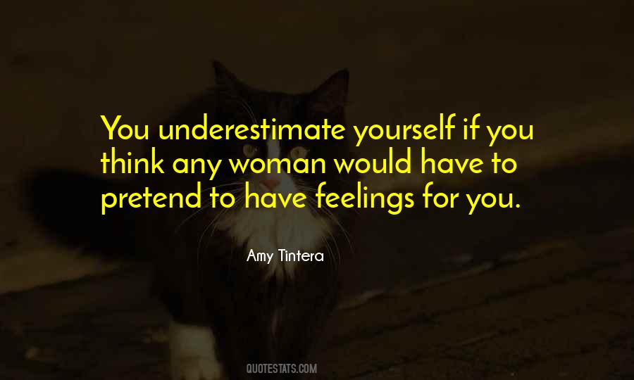Underestimate Yourself Quotes #1320915