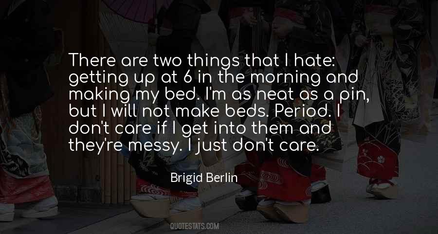 Quotes About Getting Out Of Bed In The Morning #325836