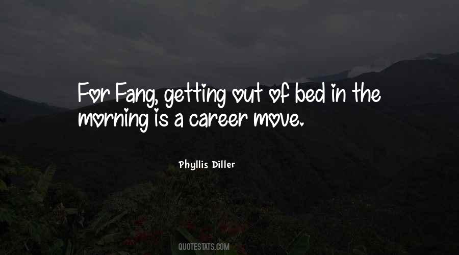 Quotes About Getting Out Of Bed In The Morning #913894