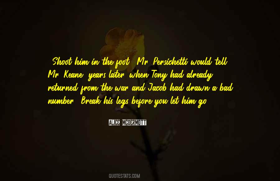 Shoot Yourself In The Foot Quotes #1685492