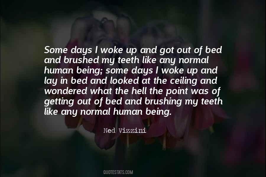 Quotes About Getting Out Of Bed #1524607