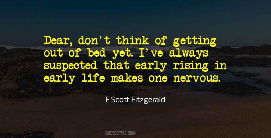 Quotes About Getting Out Of Bed #359980