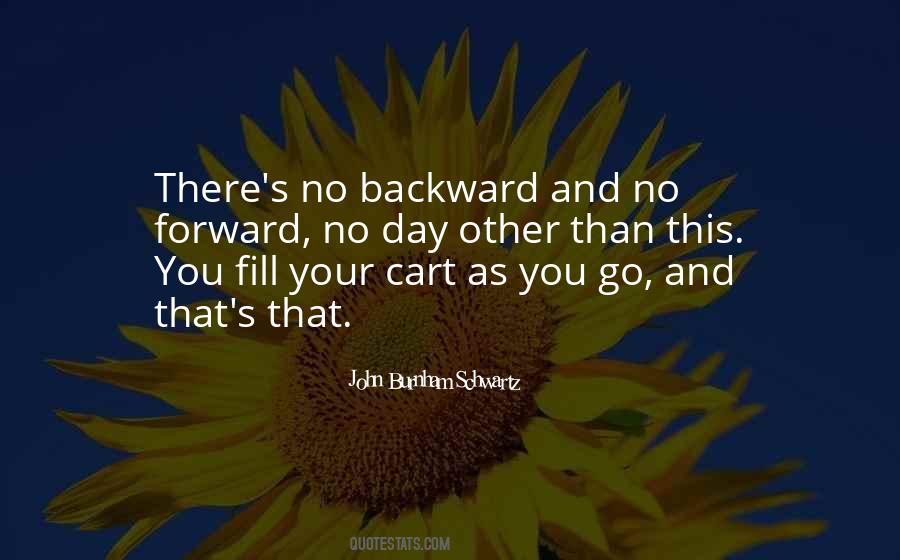 Quotes About Backward And Forward #1345081