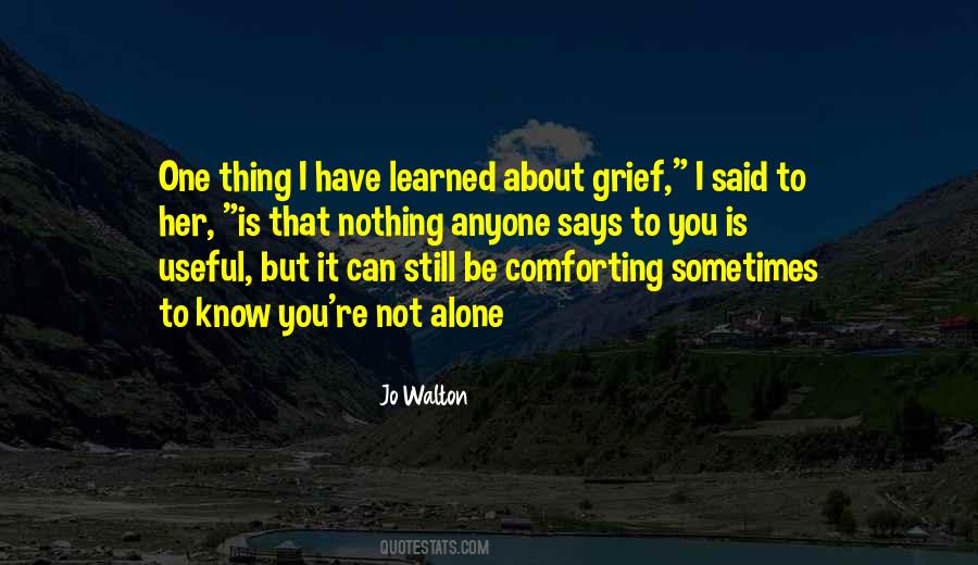 Comforting Grief Quotes #1392696