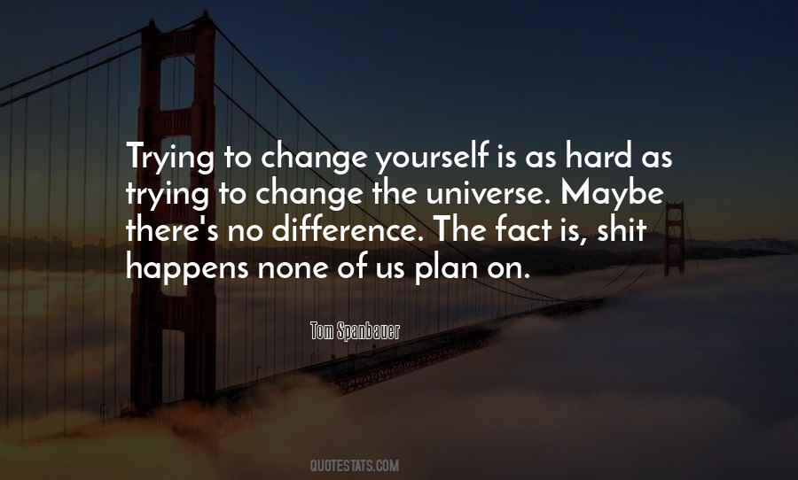 Change The Plan Quotes #1851907