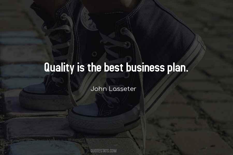 Quality Is The Best Business Plan Quotes #814479 Quality Is The Best Business Plan Quotes #814479