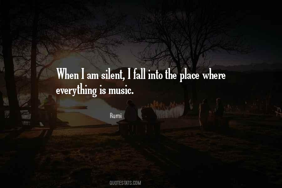 When I Am Silent Quotes #1114043