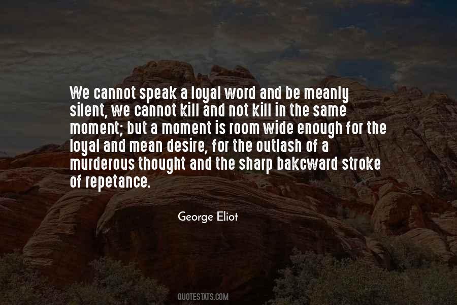 When I Am Silent Quotes #56167