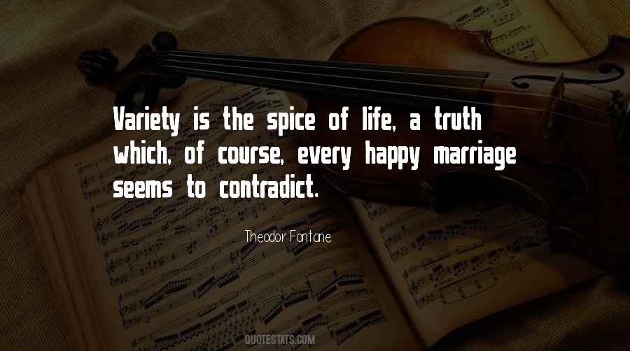 Life Spice Quotes #1016598