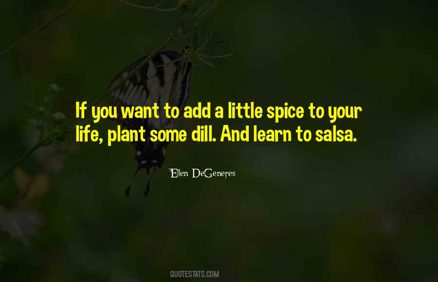 Life Spice Quotes #1043547