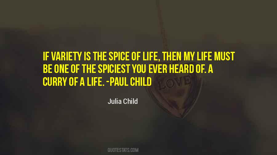 Life Spice Quotes #166035