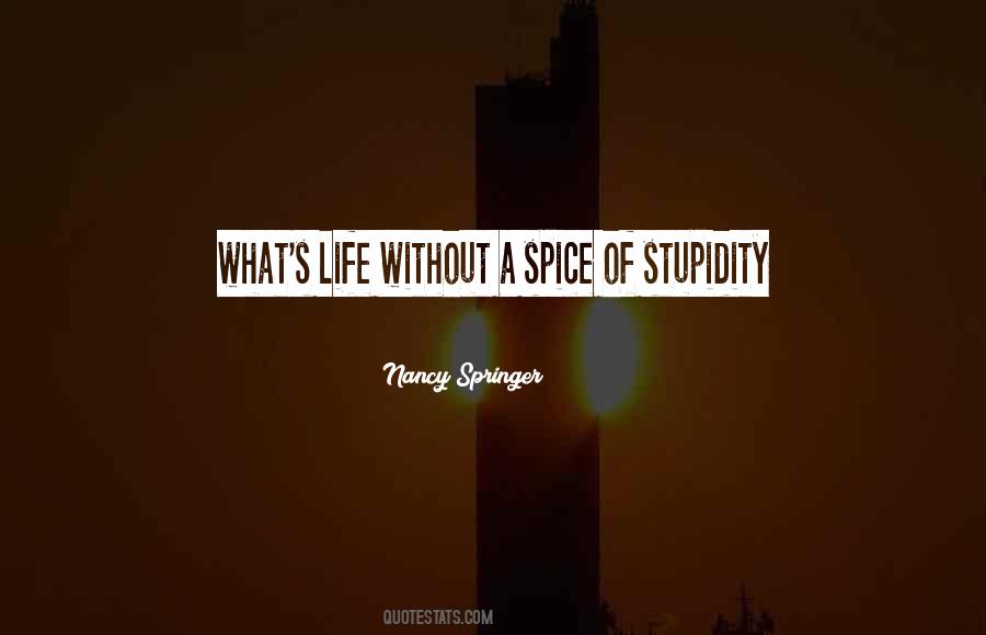 Life Spice Quotes #241706